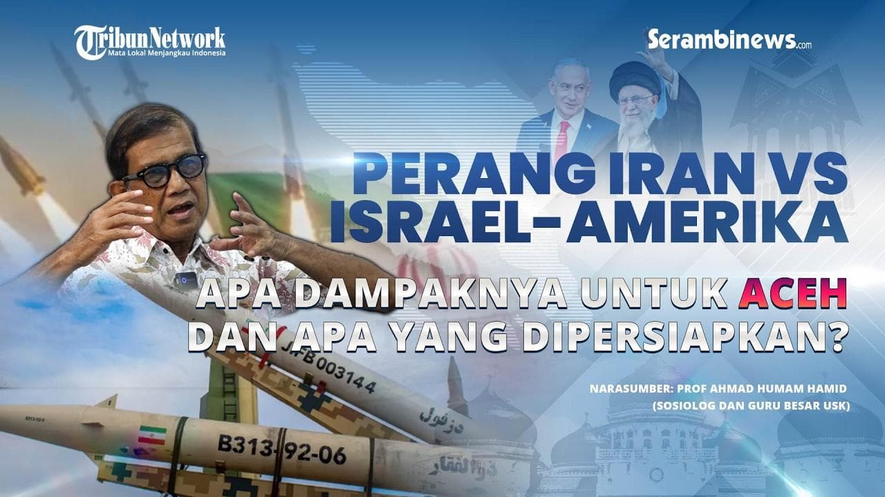 Dampak Perang Iran-AS-Israel pada Ekonomi dan Stabilitas Aceh