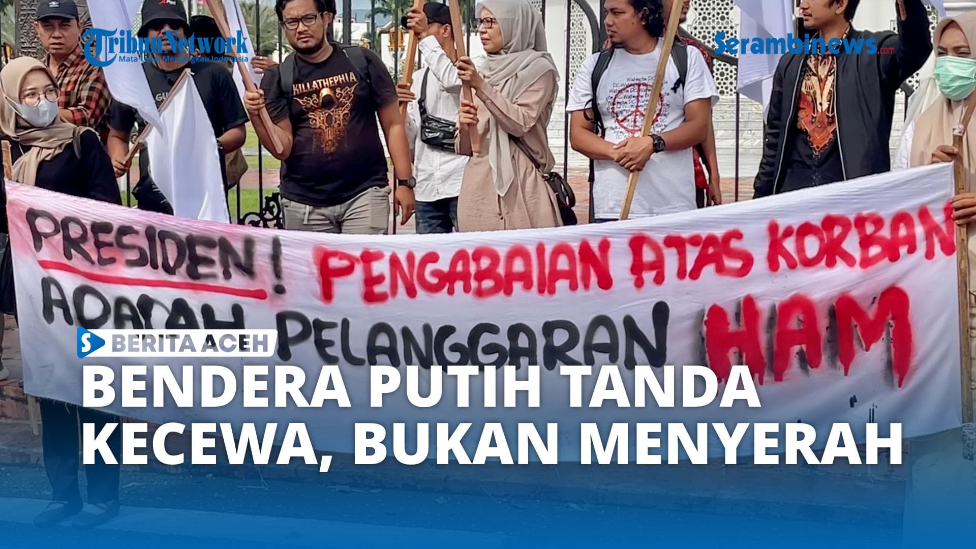 VIDEO - Bendera Putih Tanda Kecewa Rakyat Aceh, Bukan Menyerah