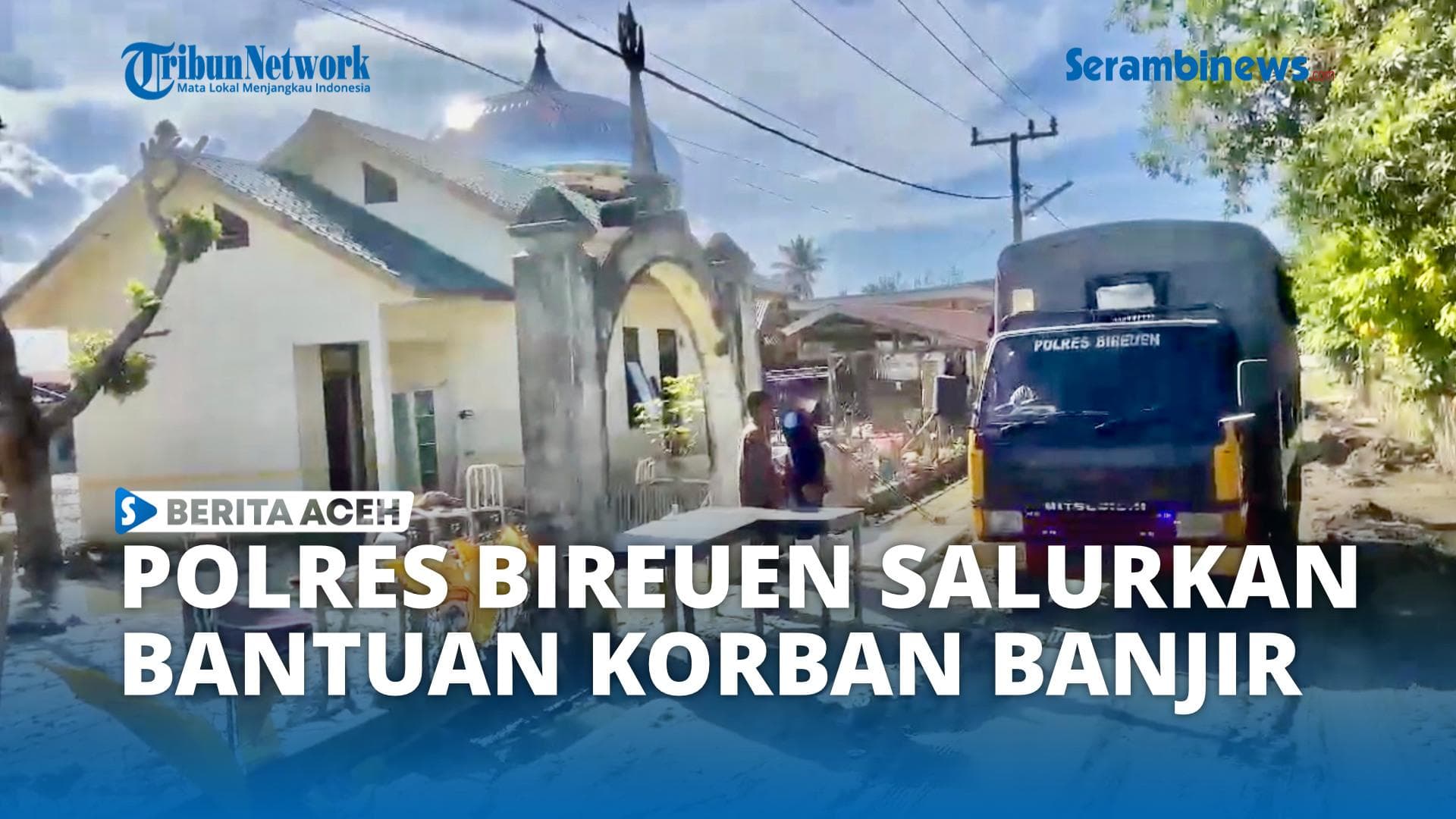 VIDEO - Polres Bireuen Salurkan Bantuan untuk Korban Terdampak Banjir