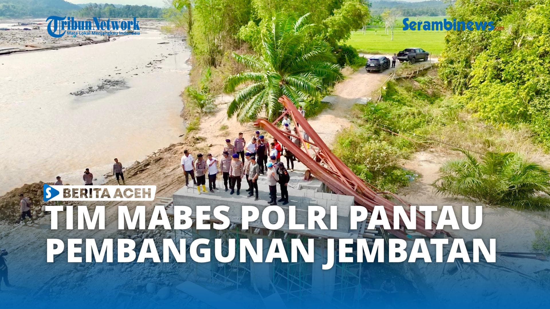Tim Polri Tinjau Progres Jembatan Bailey di Sawang Aceh Utara