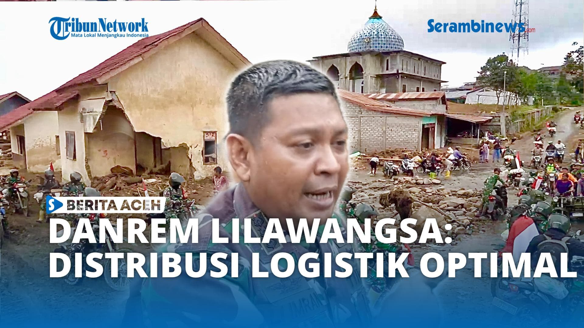 VIDEO - Danrem Lilawangsa Nyatakan Distribusi Logistik Korban Banjir sudah Optimal