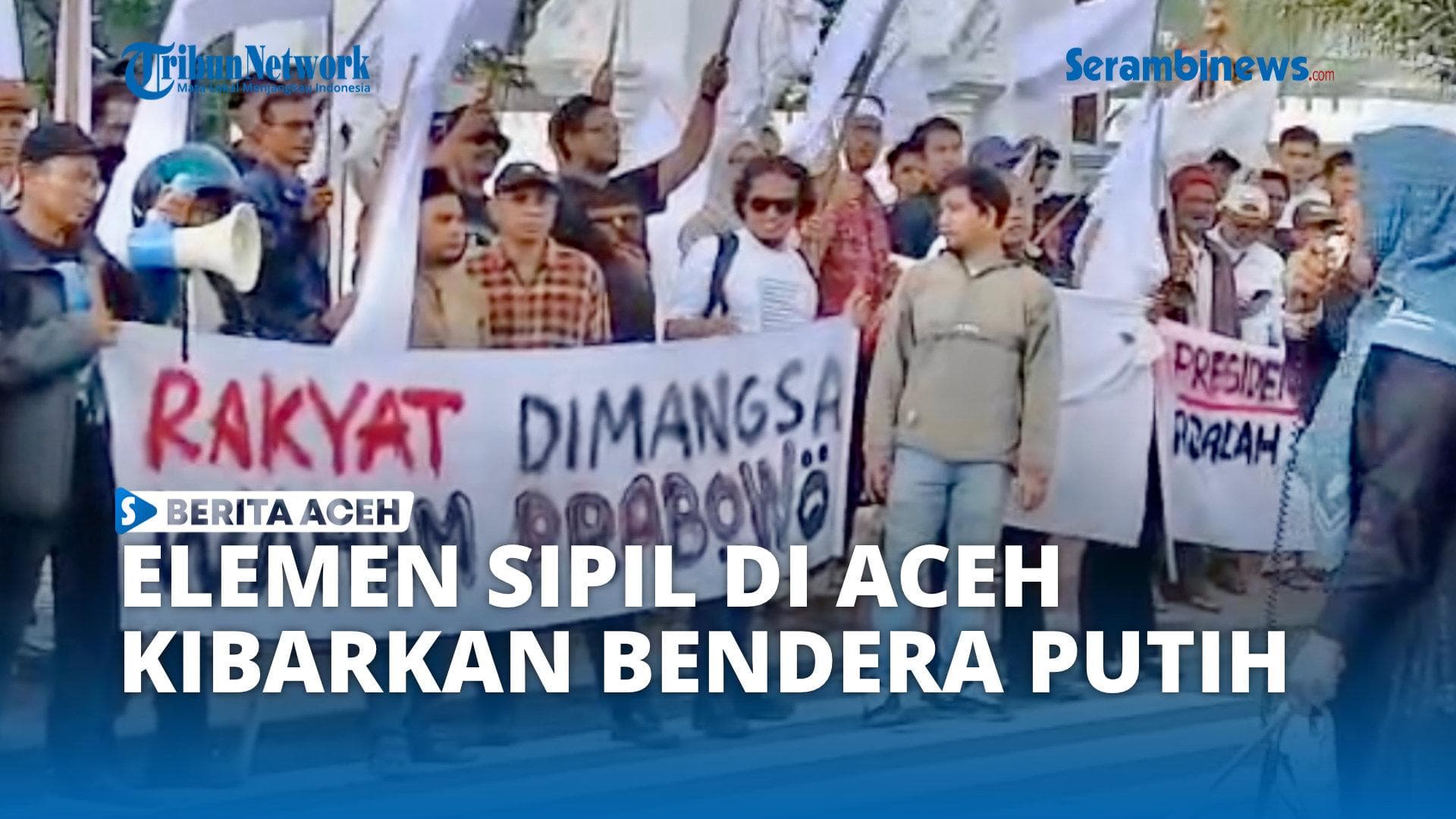 VIDEO - Elemen Sipil Kibarkan Bendera Putih Desak Status Darurat Bencana Nasional