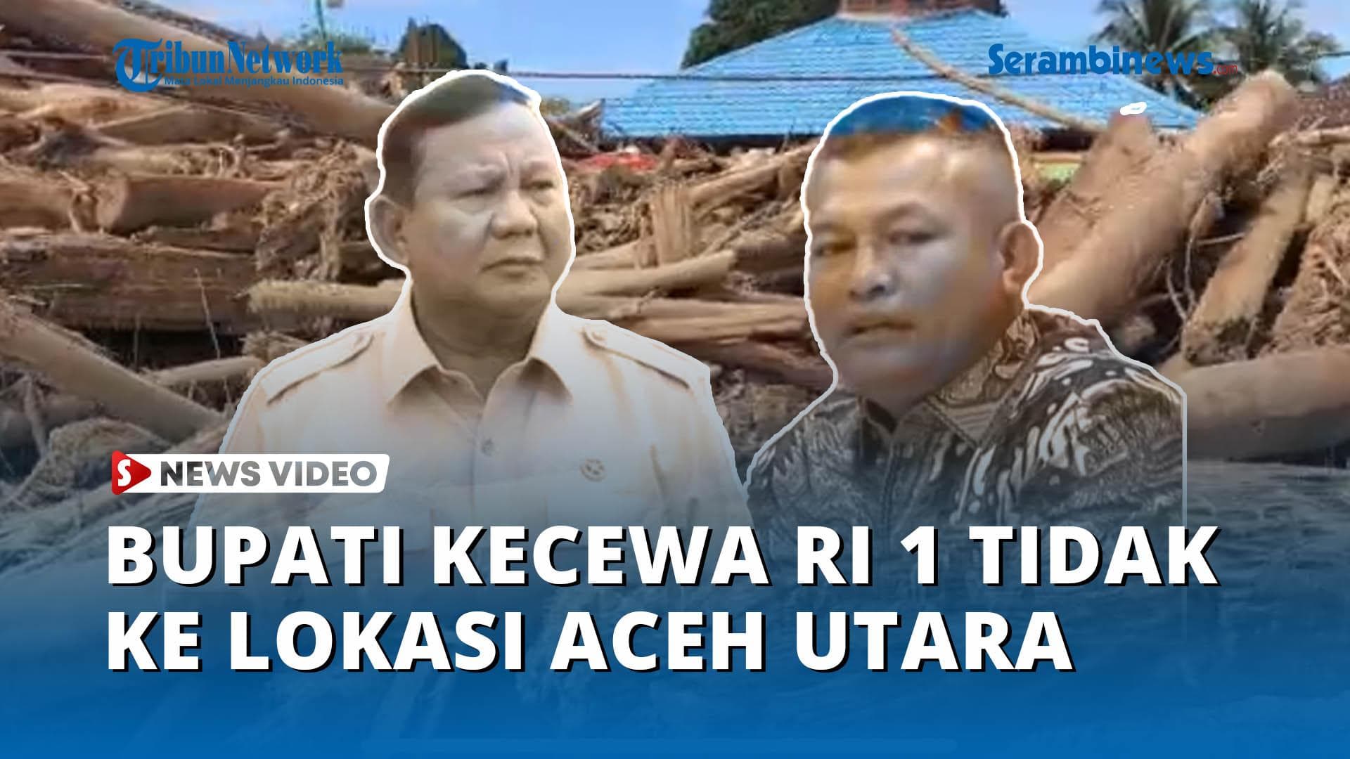 Bupati Aceh Utara Kecewa Prabowo Tak Kunjungi Lokasi Banjir Parah