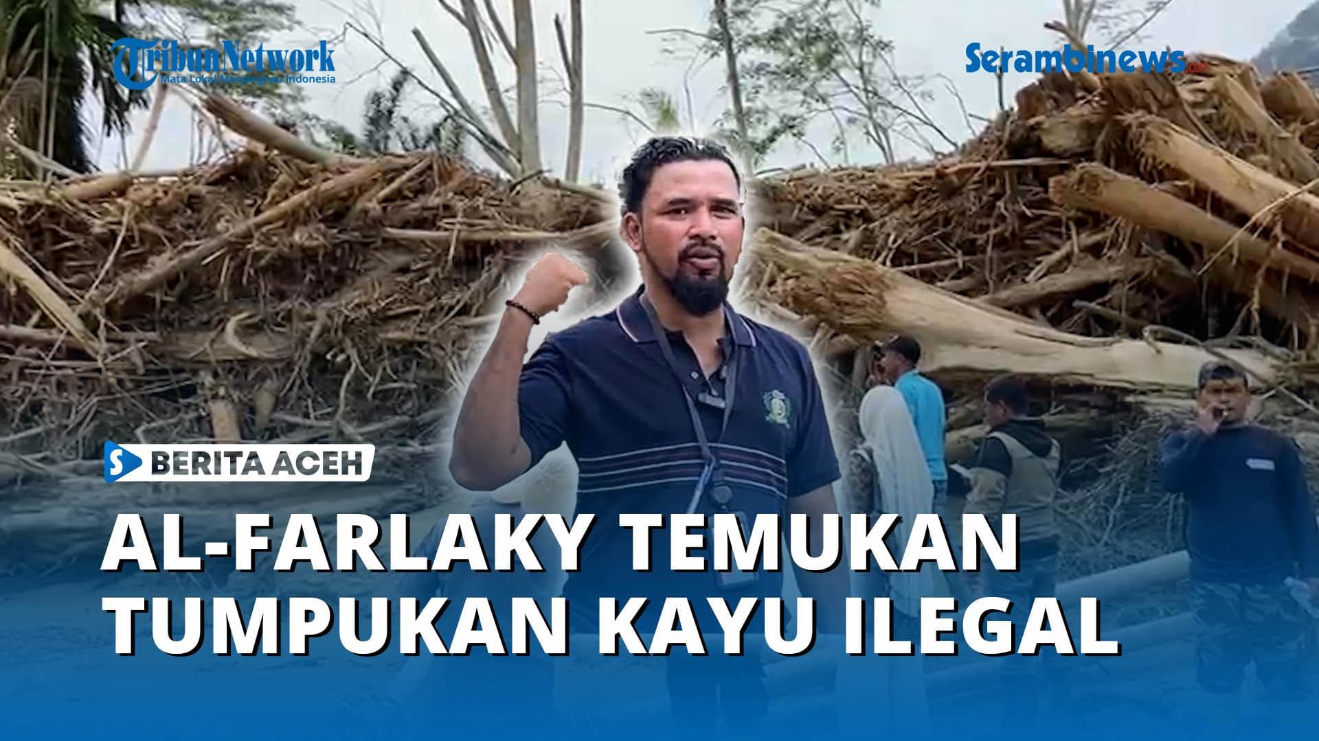 VIDEO - Bupati Al-Farlaky Temukan Tumpukan Kayu Diduga Hasil Illegal Logging di Tempat Banjir