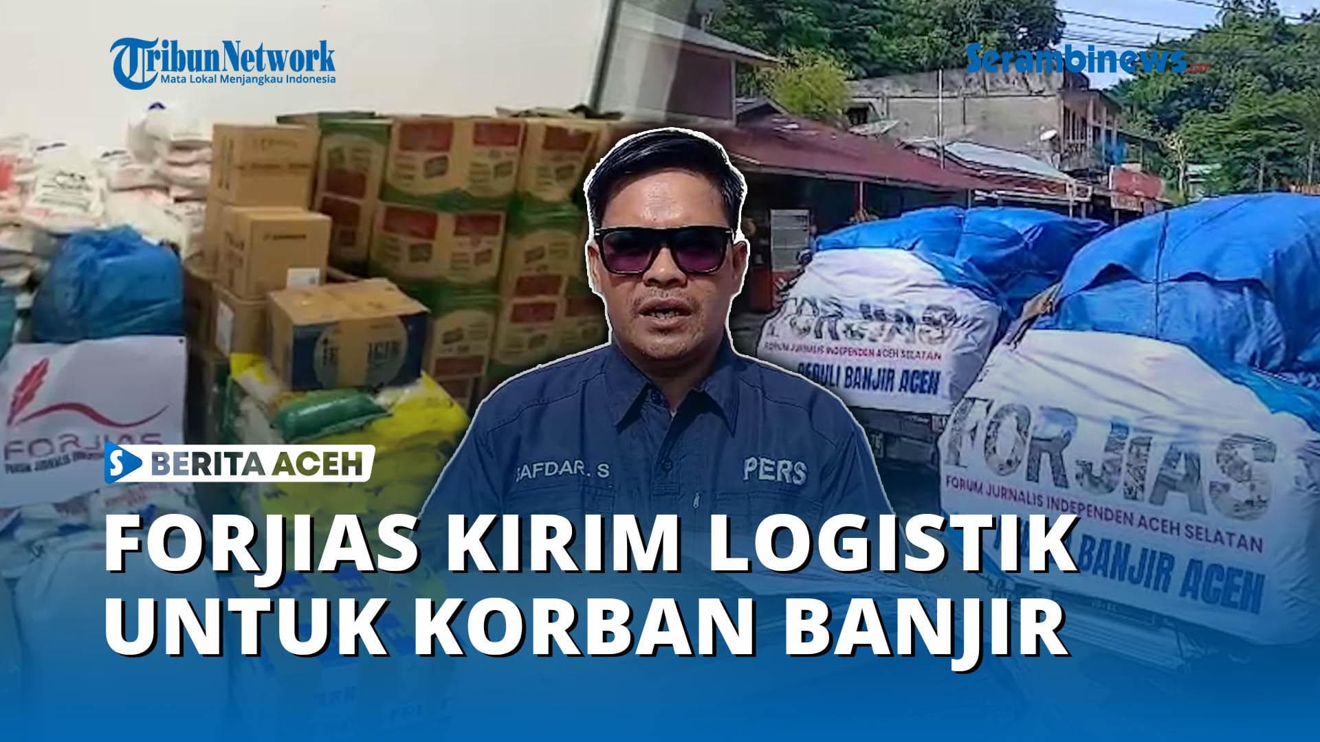 VIDEO - FORJIAS Kirim Bantuan Logistik untuk Korban Banjir