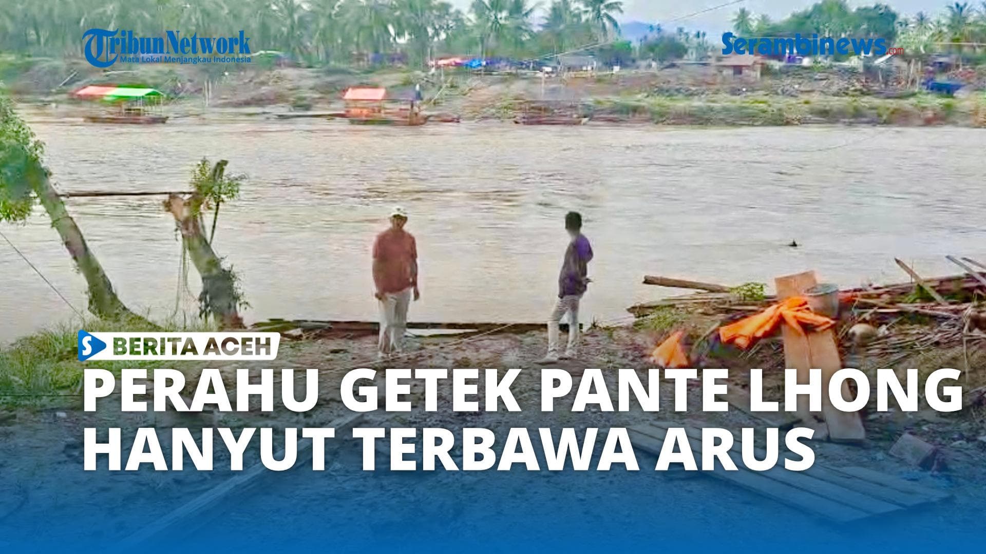 Penyeberangan Pante Lhong Terhenti, Satu Perahu Hanyut Terbawa Arus