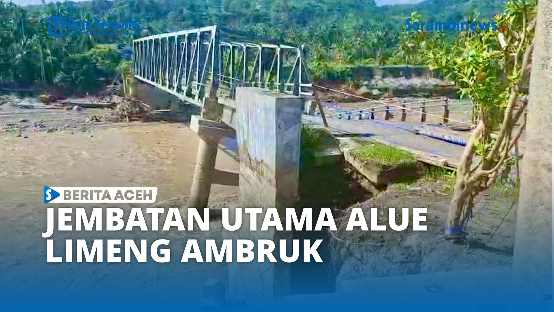 Jembatan Alue Limeng Ambruk, Akses Warga Bireuen Terhambat Pasca Banjir