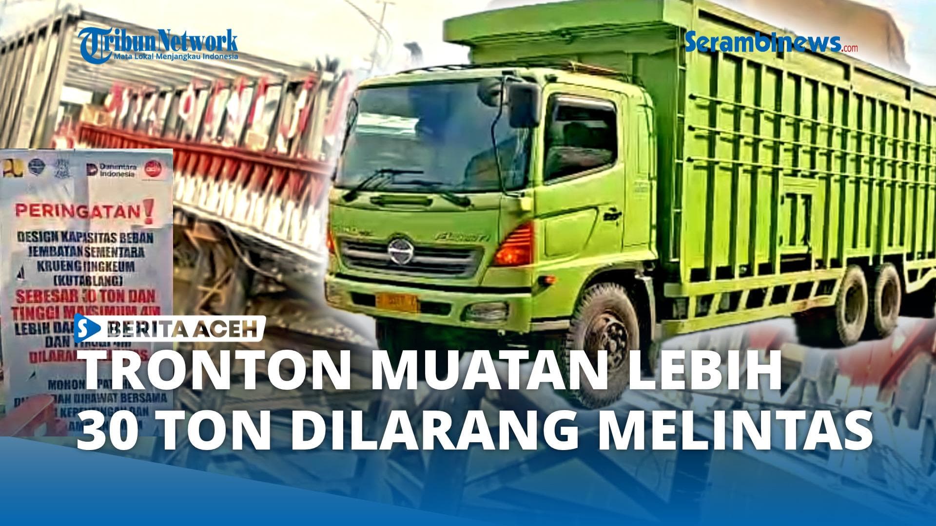 Jembatan Kutablang Bireuen Larang Truk Muatan Lebih 30 Ton untuk Keselamatan