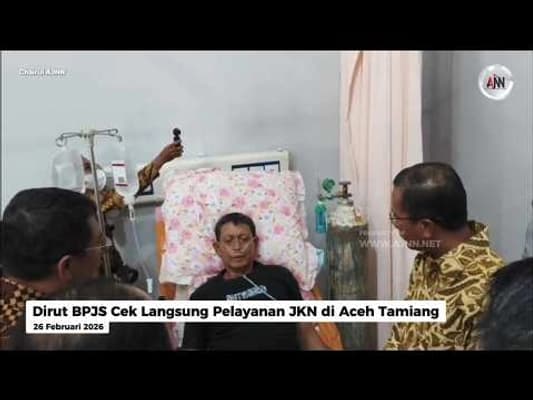 Dirut BPJS Tinjau Pelayanan JKN di Aceh Tamiang untuk Warga Miskin