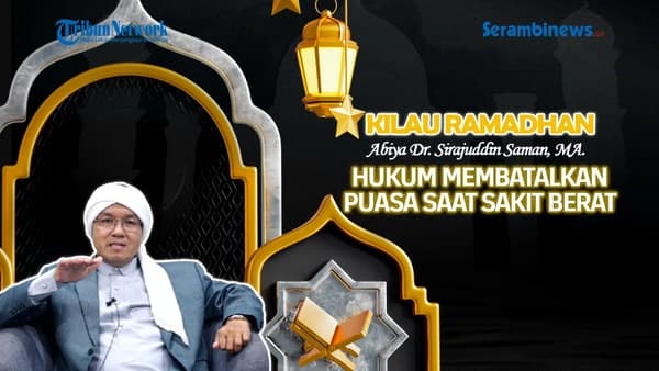 Hukum Batal Puasa Saat Sakit Berat, Penjelasan Dr Tgk H Sirajuddin Aceh
