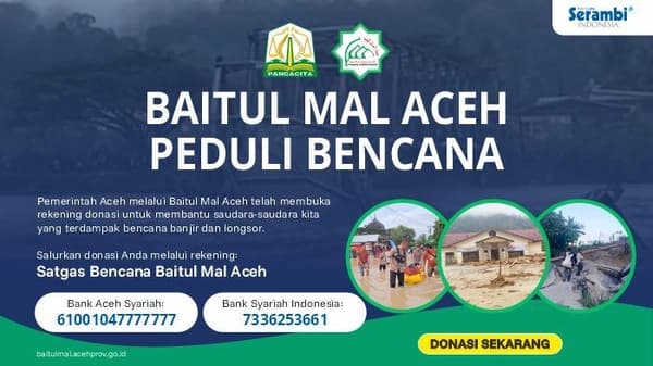 Baitul Mal Aceh Galang Donasi untuk Korban Banjir dan Longsor