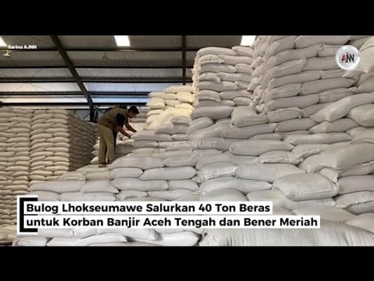 Bulog Lhokseumawe Salurkan 40 Ton Beras untuk Korban Banjir di Aceh Tengah dan Bener Meriah