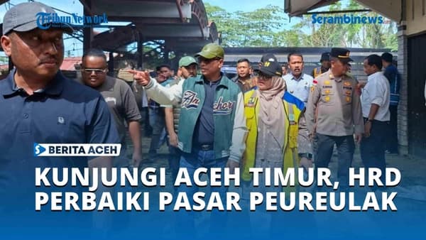 HRD Instruksikan Perbaikan Pasar Peureulak Pasca Banjir Berulang