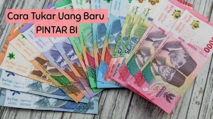 BI Buka Penukaran Uang Baru Lebaran 2026, Pemesanan Online Lewat PINTAR Mulai Besok