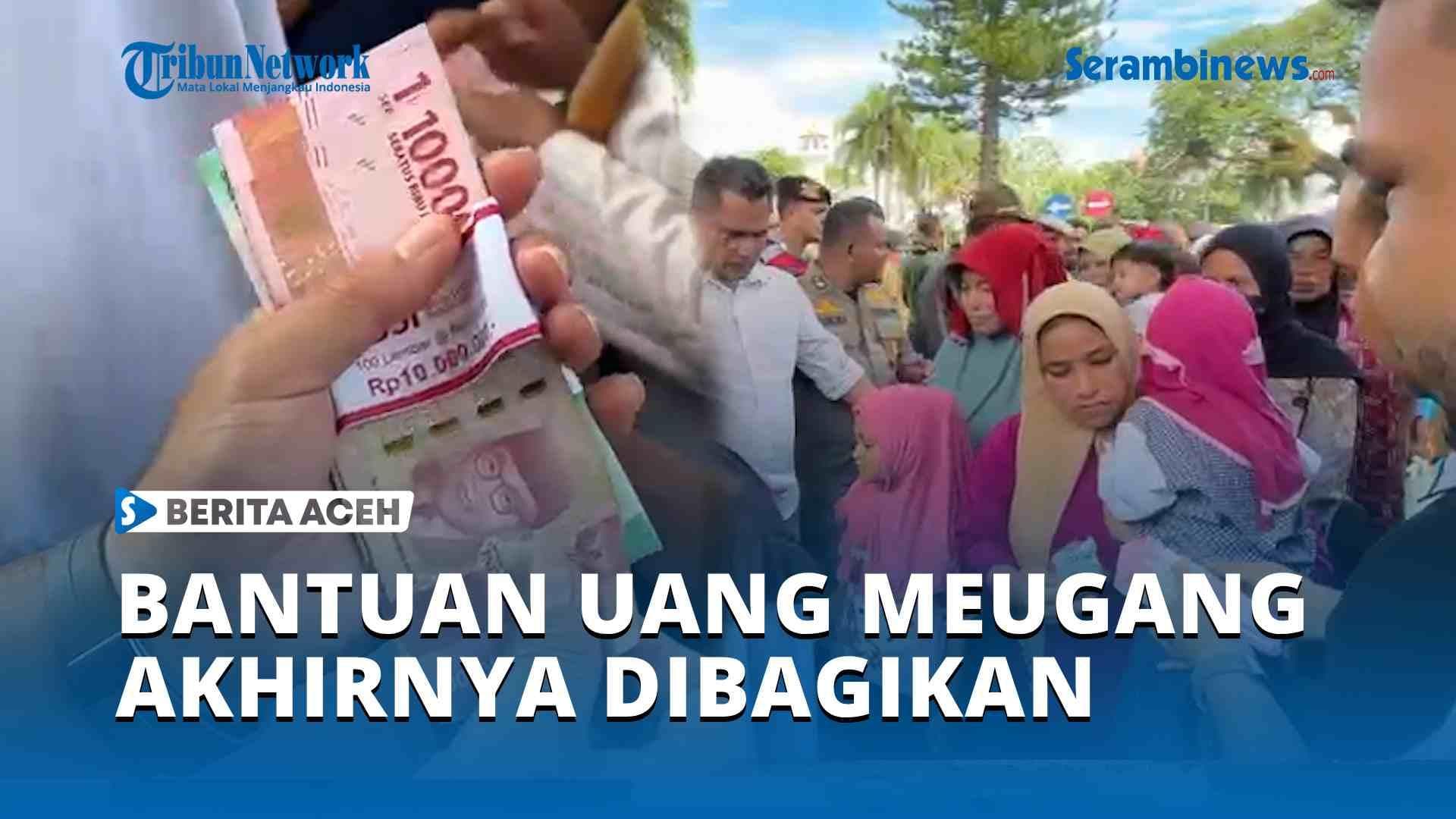 Bantuan Meugang Rp100 Ribu Dibagikan, Warga Aceh Lega Menjelang Ramadhan