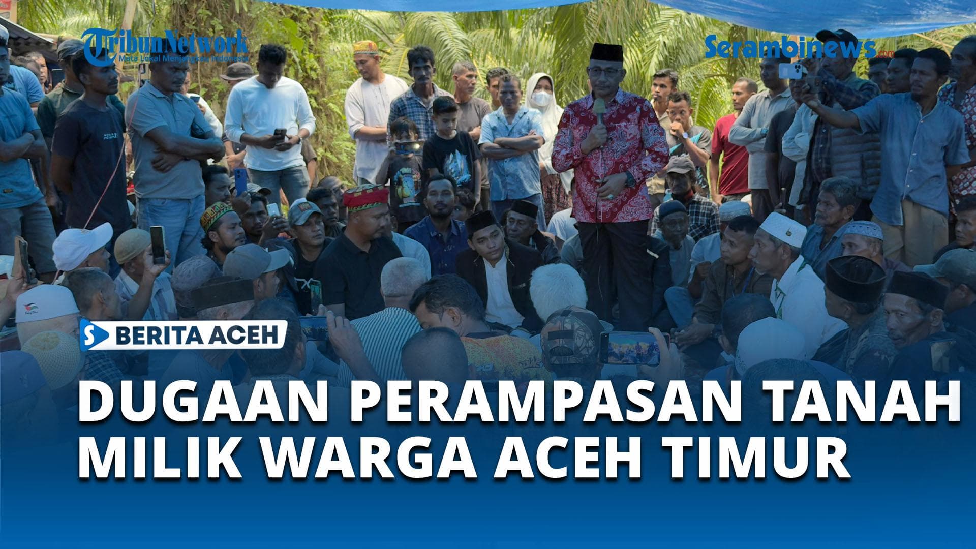 Ratusan Warga Aceh Timur Adukan Dugaan Perampasan Lahan ke Haji Uma