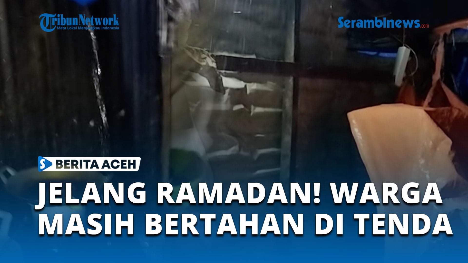 Warga Aceh Timur Masih Bertahan di Tenda Pengungsian Jelang Ramadan