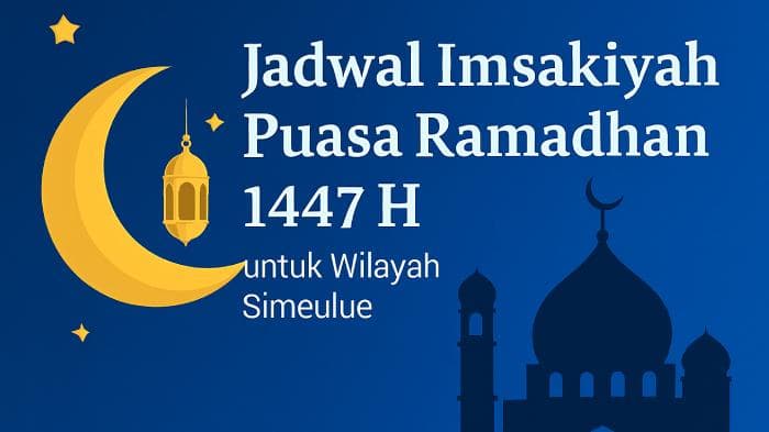 Jadwal Imsakiyah Ramadhan 2026 Simeulue: Warga Siapkan Puasa