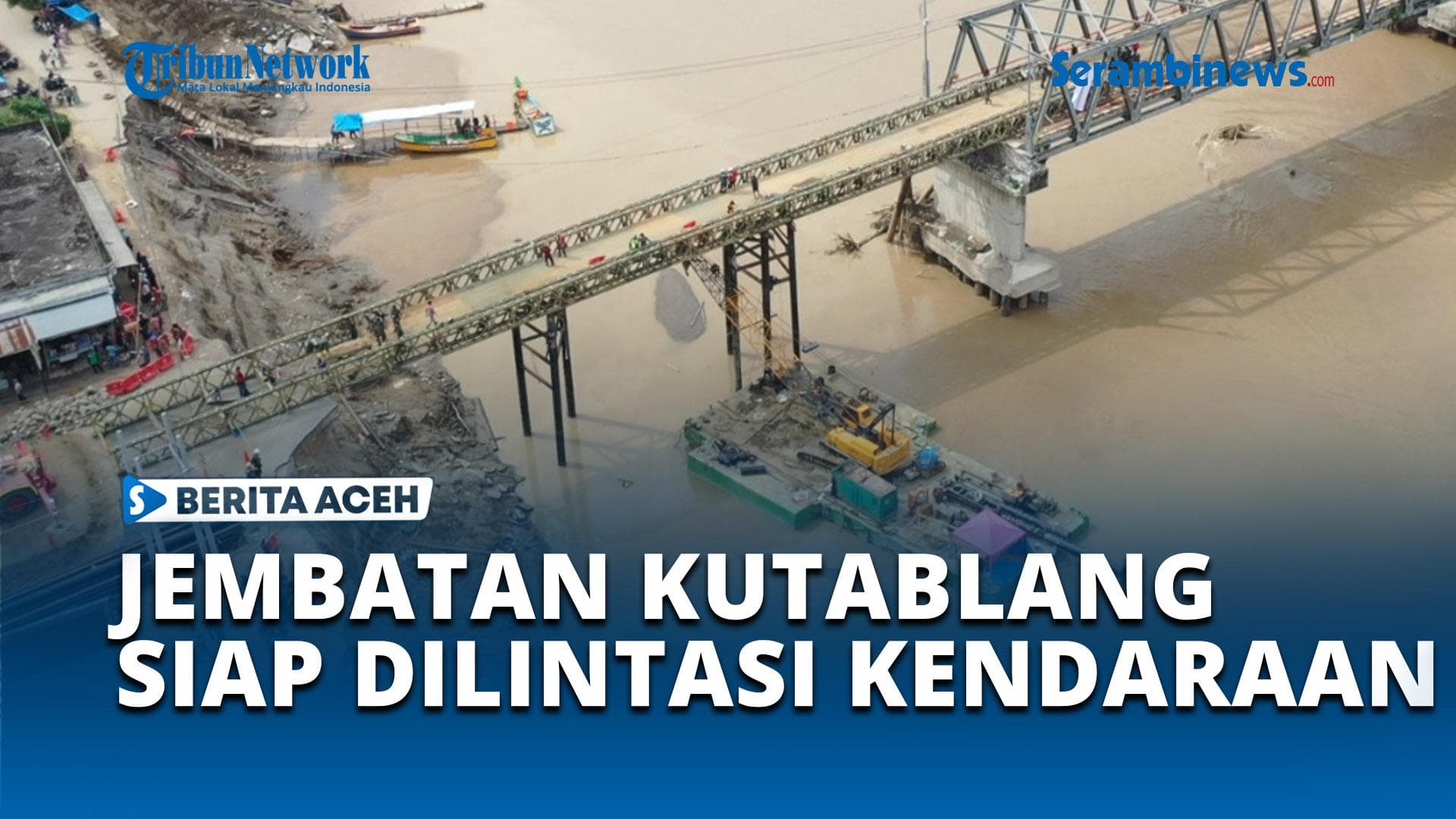 VIDEO Jembatan Bailey Kutablang Bireuen Tersambung, Berat Kendaraan yang Melintas Dibatasi