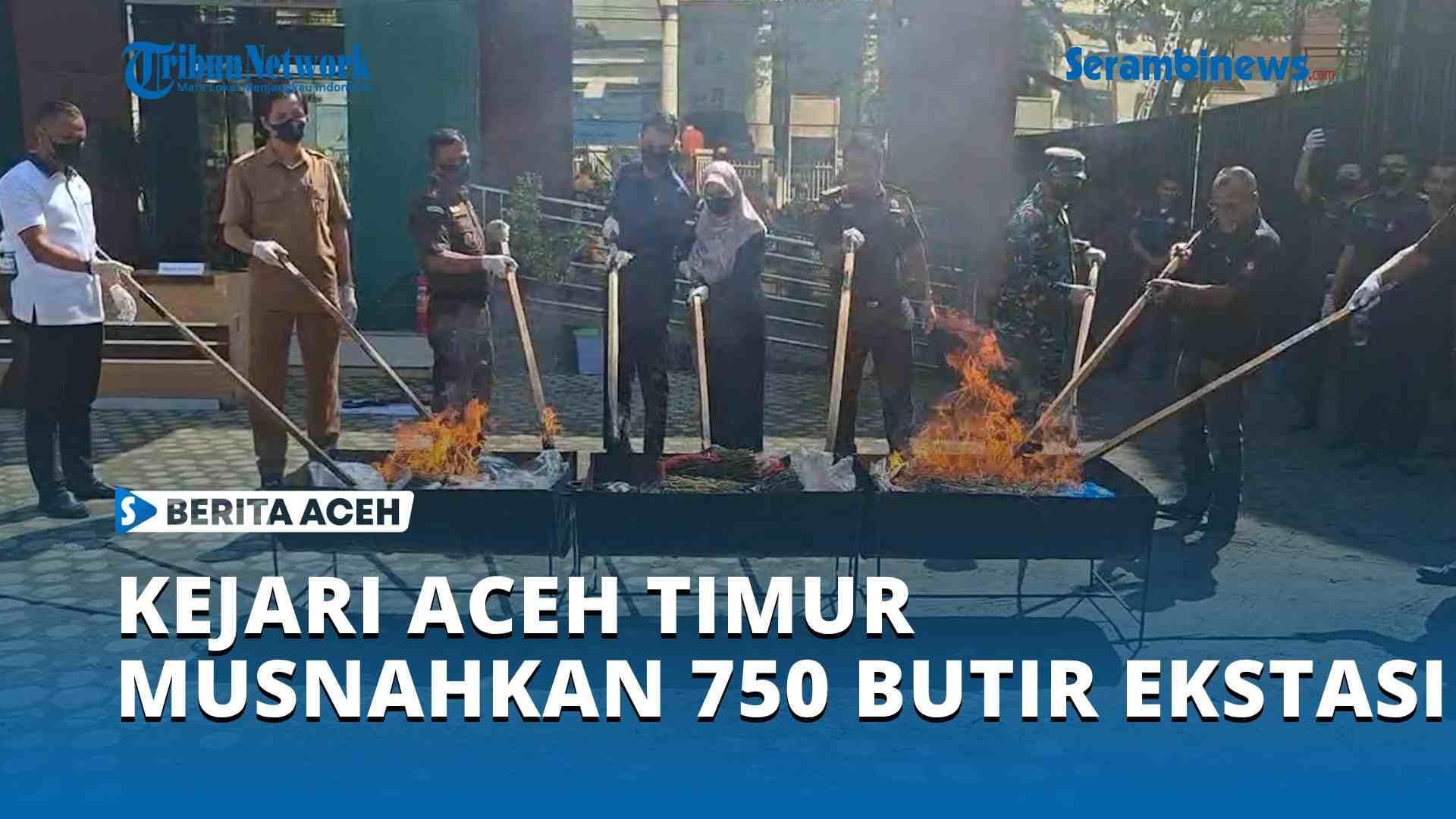 VIDEO Kejari Aceh Timur Musnahkan 750 Butir Ekstasi dan Ganja