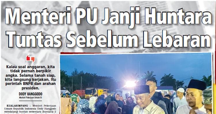 Huntara Aceh Tamiang Target Tuntas Sebelum Lebaran, Warga Masih Keluhkan Air Bersih