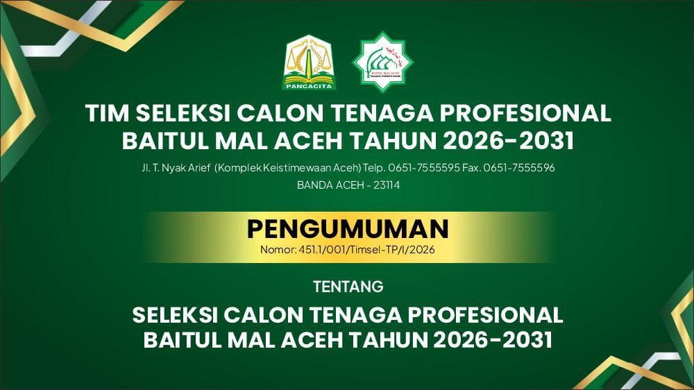 Seleksi Tenaga Profesional Baitul Mal Aceh 2026-2031 Dibuka untuk Masyarakat