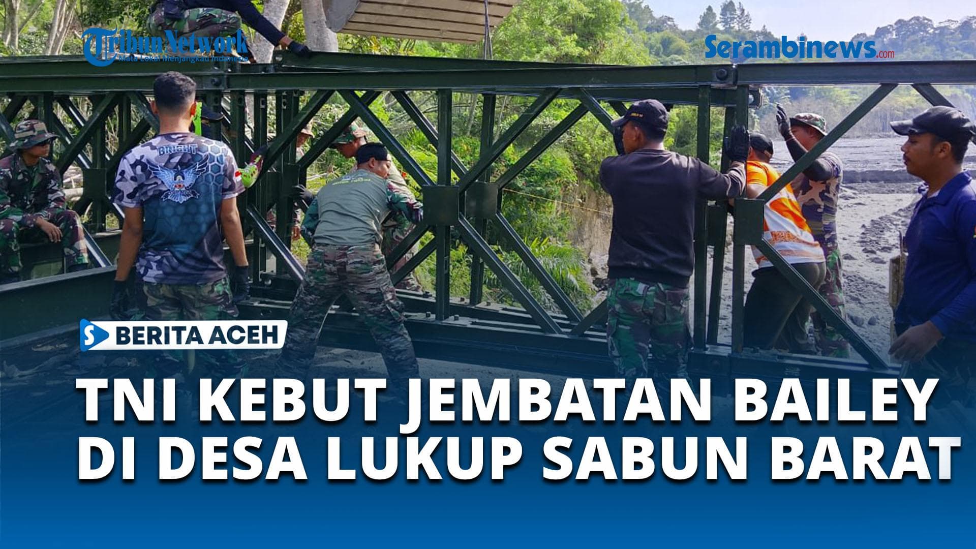 TNI Bangun Jembatan Bailey di Aceh Tengah untuk Akses Warga Pasca Banjir