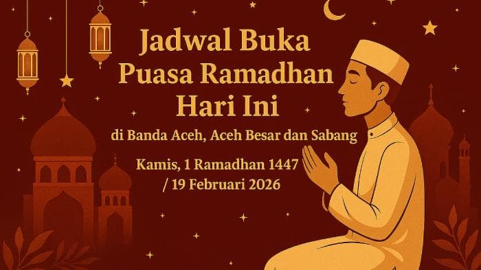 Jadwal Buka Puasa 1 Ramadhan 1447 H di Banda Aceh, Sabang, dan Aceh Besar
